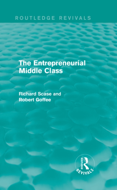The Entrepreneurial Middle Class (Routledge Revivals), EPUB eBook