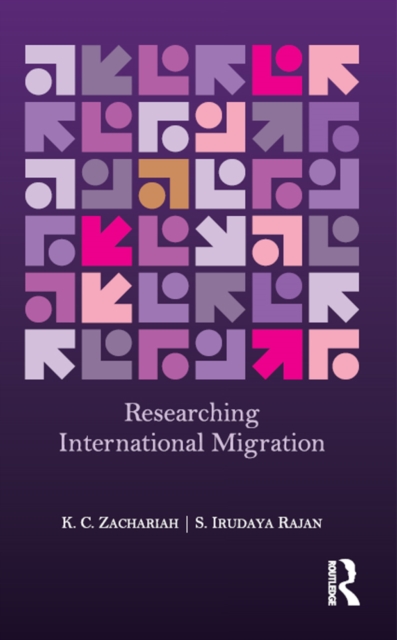 Researching International Migration : Lessons from the Kerala Experience, PDF eBook