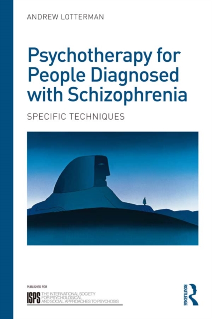 Psychotherapy for People Diagnosed with Schizophrenia : Specific techniques, PDF eBook