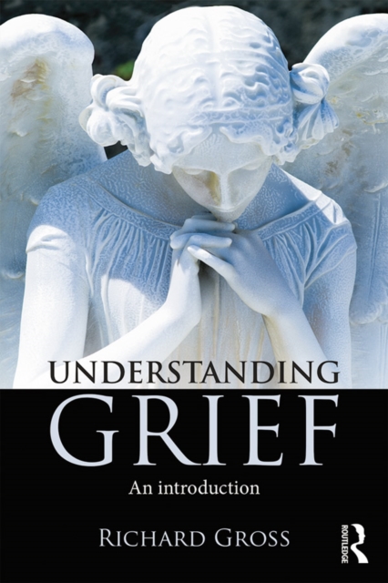 Understanding Grief : An Introduction, PDF eBook