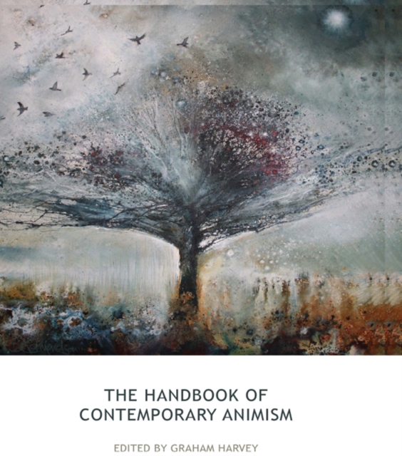 The Handbook of Contemporary Animism, PDF eBook
