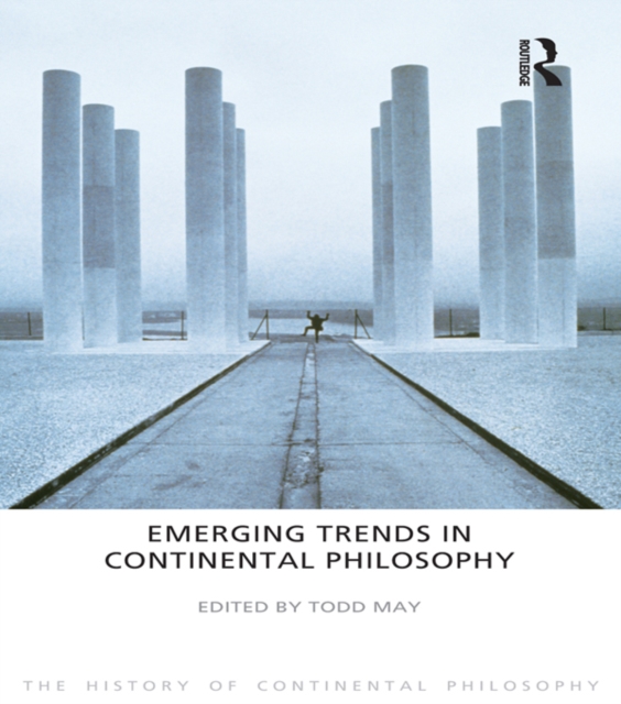 Emerging Trends in Continental Philosophy, PDF eBook