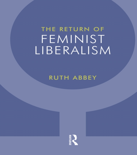 The Return of Feminist Liberalism, EPUB eBook
