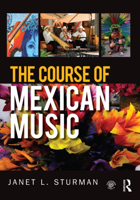 The Course of Mexican Music, EPUB eBook