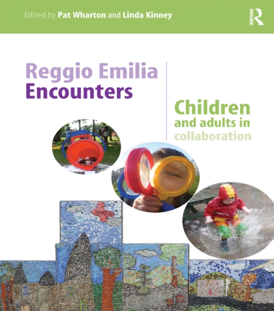 Reggio Emilia Encounters : Children and adults in collaboration, EPUB eBook