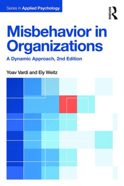 Misbehavior in Organizations : A Dynamic Approach, EPUB eBook