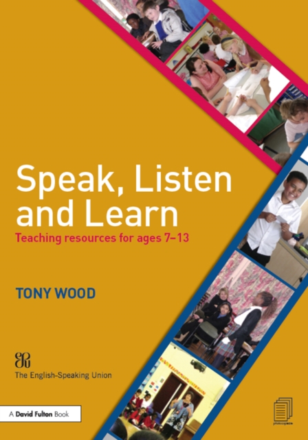 Speak, Listen and Learn : Teaching resources for ages 7-13, EPUB eBook