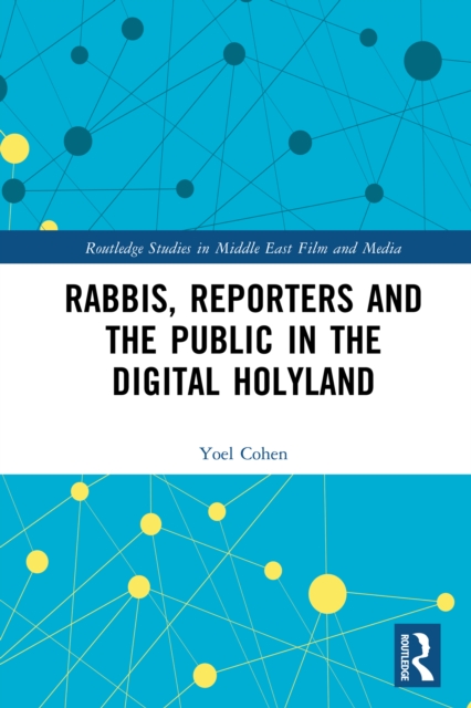 Rabbis, Reporters and the Public in the Digital Holyland, EPUB eBook
