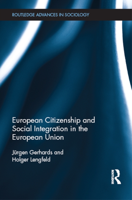 European Citizenship and Social Integration in the European Union, EPUB eBook