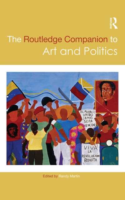 The Routledge Companion to Art and Politics, EPUB eBook