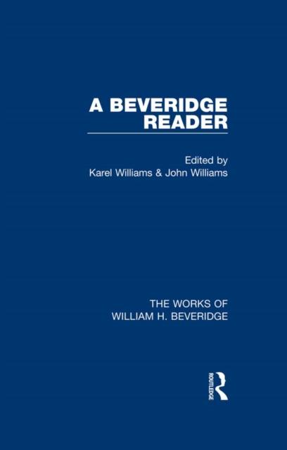 A Beveridge Reader (Works of William H. Beveridge), PDF eBook