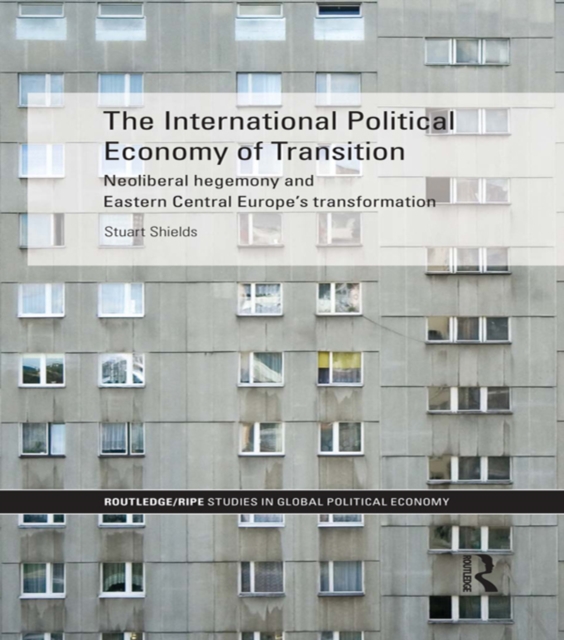 The International Political Economy of Transition, EPUB eBook