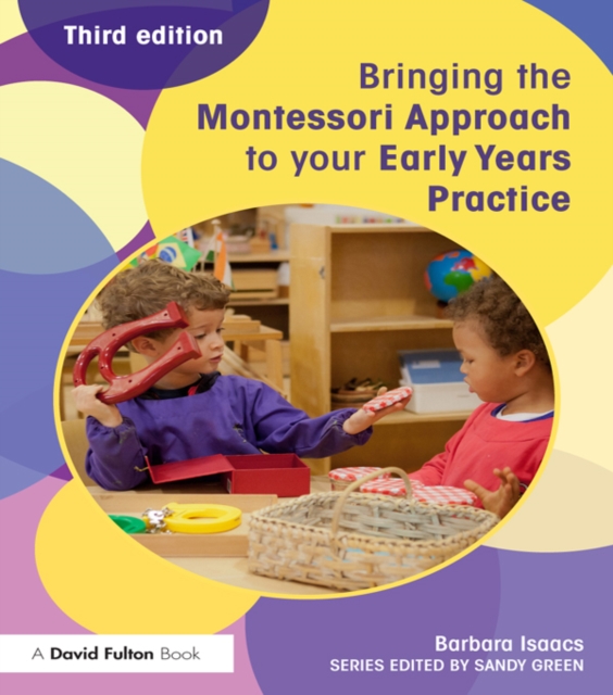 Bringing the Montessori Approach to your Early Years Practice, PDF eBook
