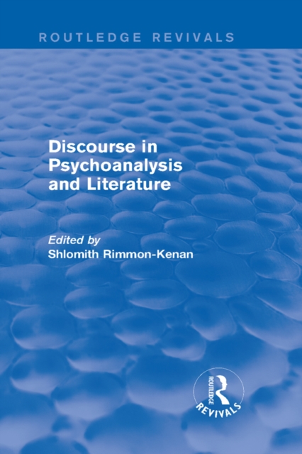 Discourse in Psychoanalysis and Literature (Routledge Revivals), EPUB eBook