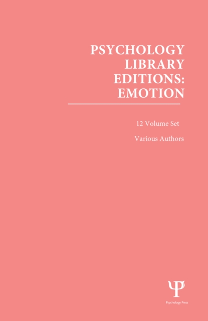 Psychology Library Editions: Emotion : 12 Volume Set, PDF eBook