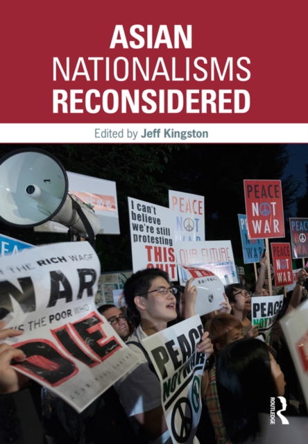 Asian Nationalisms Reconsidered, PDF eBook
