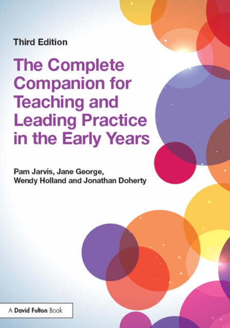 The Complete Companion for Teaching and Leading Practice in the Early Years, EPUB eBook