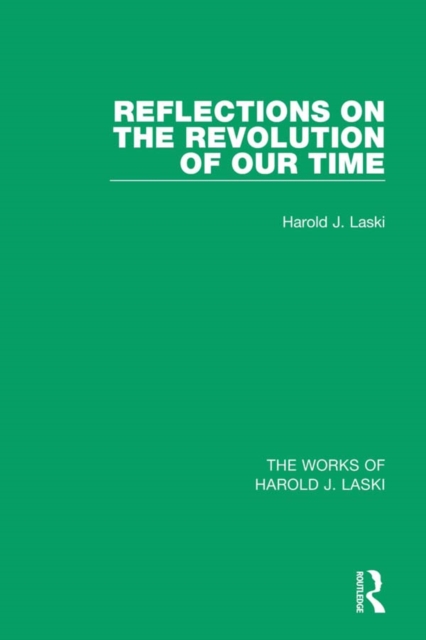 Reflections on the Revolution of our Time (Works of Harold J. Laski), EPUB eBook
