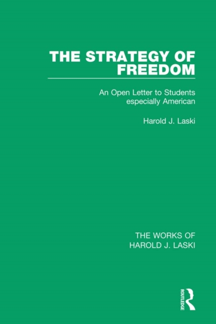 The Strategy of Freedom (Works of Harold J. Laski) : An Open Letter to Students, especially American, EPUB eBook
