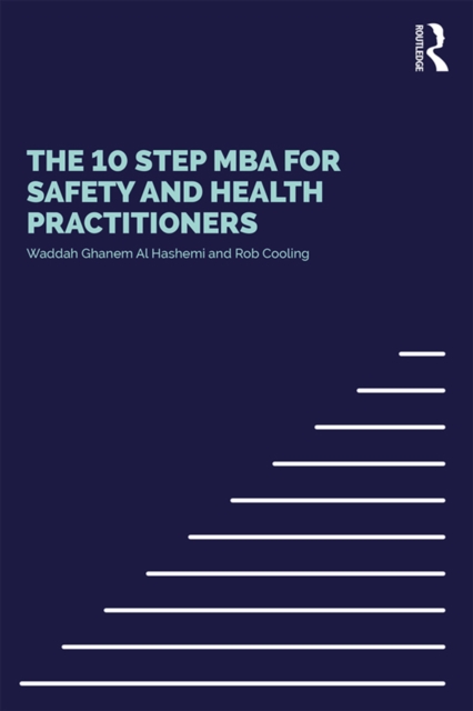 The 10 Step MBA for Safety and Health Practitioners, PDF eBook