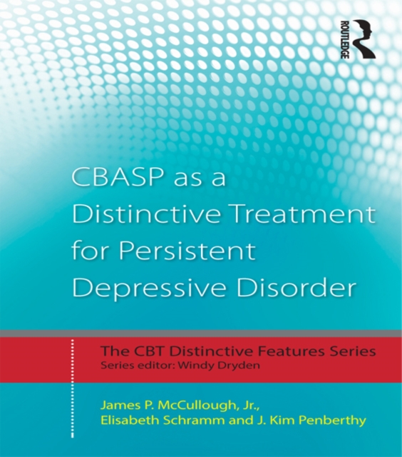 CBASP as a Distinctive Treatment for Persistent Depressive Disorder : Distinctive features, EPUB eBook