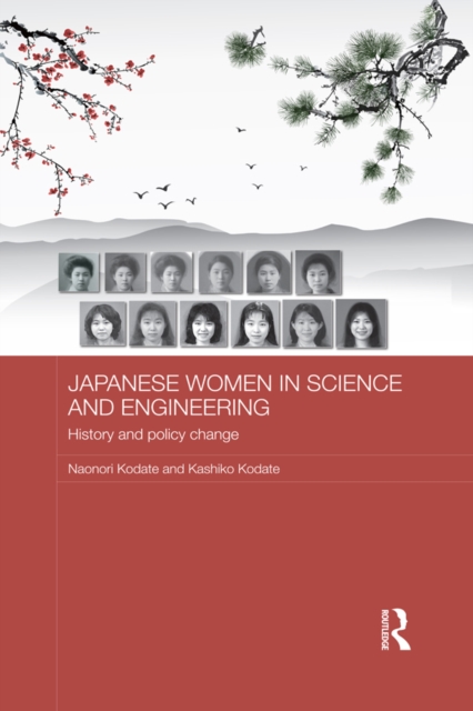 Japanese Women in Science and Engineering : History and Policy Change, EPUB eBook