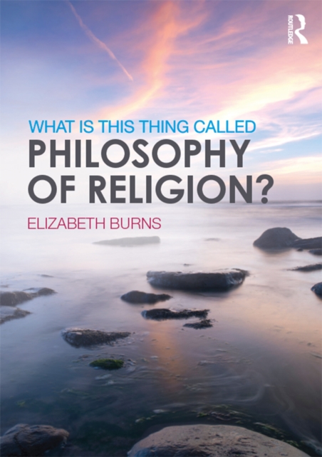 What is this thing called Philosophy of Religion?, PDF eBook