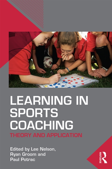 Learning in Sports Coaching : Theory and Application, PDF eBook