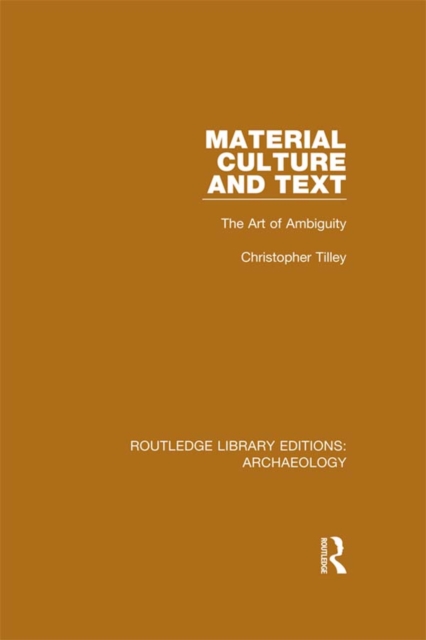 Material Culture and Text : The Art of Ambiguity, EPUB eBook