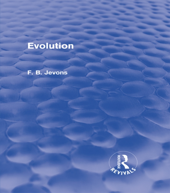 Evolution (Routledge Revivals), PDF eBook