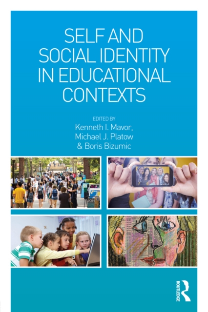 Self and Social Identity in Educational Contexts, PDF eBook