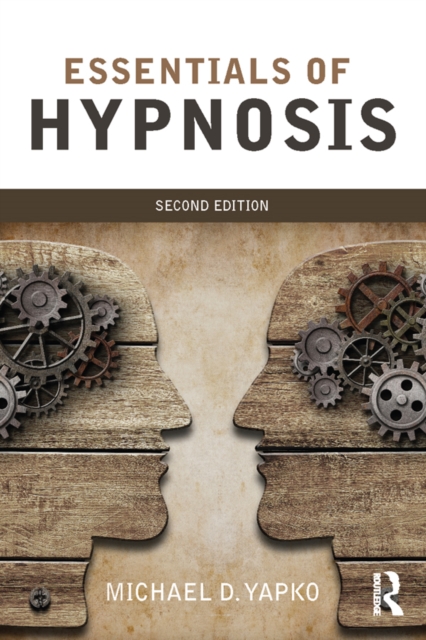 Essentials of Hypnosis, PDF eBook