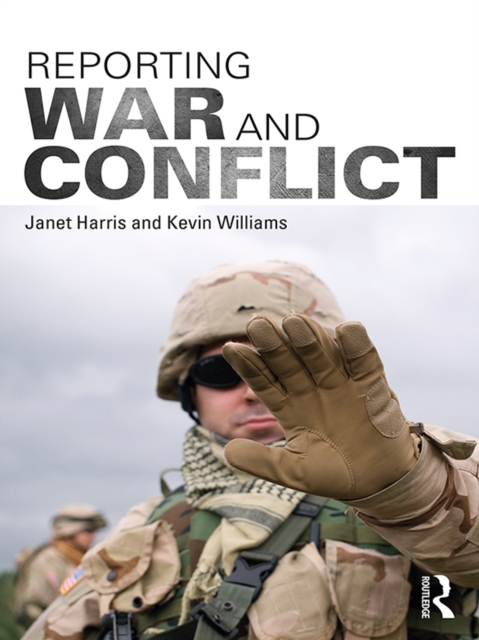 Reporting War and Conflict, EPUB eBook