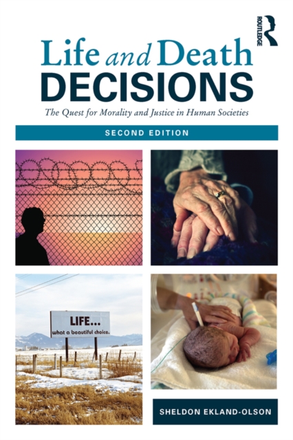 Life and Death Decisions : The Quest for Morality and Justice in Human Societies, PDF eBook