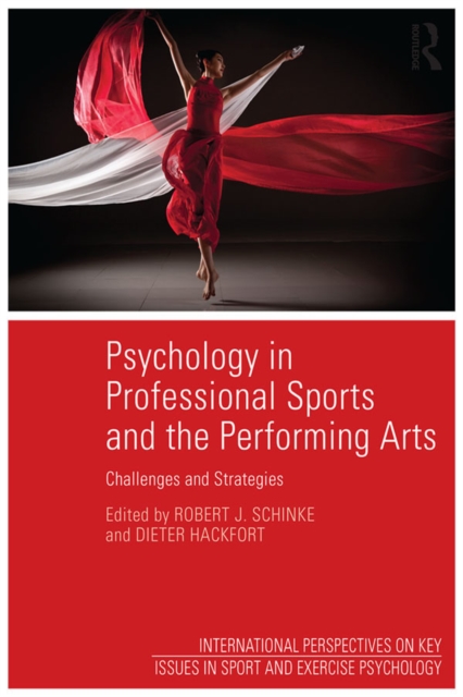 Psychology in Professional Sports and the Performing Arts : Challenges and Strategies, EPUB eBook