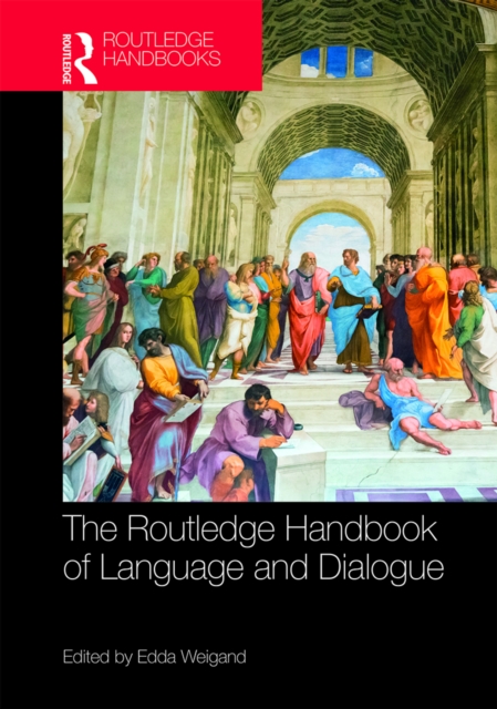 The Routledge Handbook of Language and Dialogue, PDF eBook