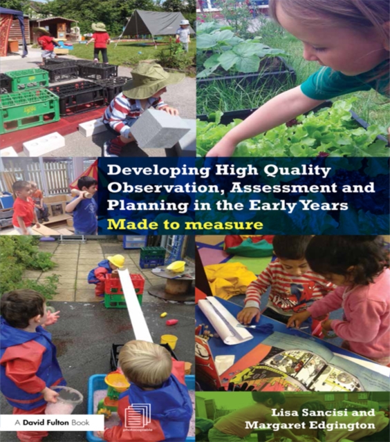 Developing High Quality Observation, Assessment and Planning in the Early Years : Made to measure, EPUB eBook