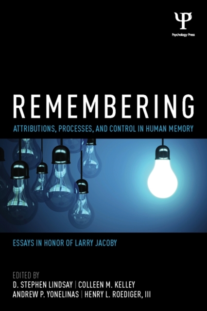 Remembering : Attributions, Processes, and Control in Human Memory, PDF eBook