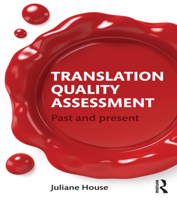 Translation Quality Assessment : Past and Present, PDF eBook