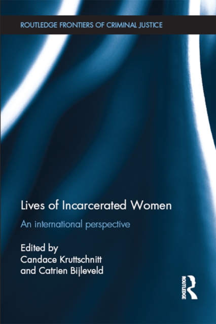 Lives of Incarcerated Women : An international perspective, EPUB eBook