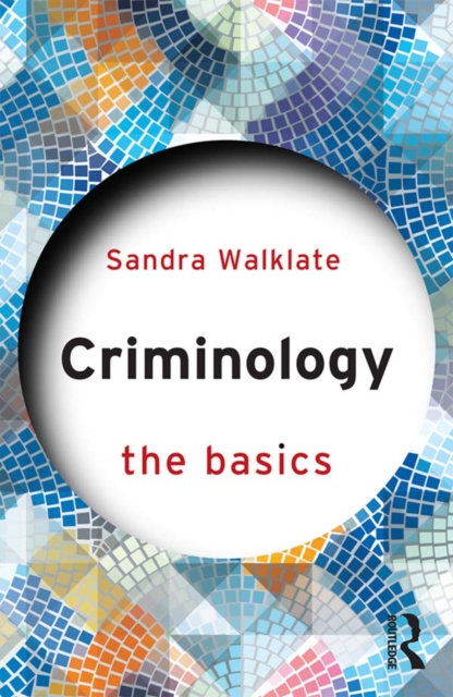 Criminology: The Basics, EPUB eBook