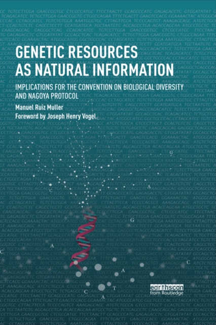 Genetic Resources as Natural Information : Implications for the Convention on Biological Diversity and Nagoya Protocol, EPUB eBook
