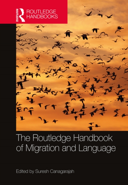 The Routledge Handbook of Migration and Language, EPUB eBook