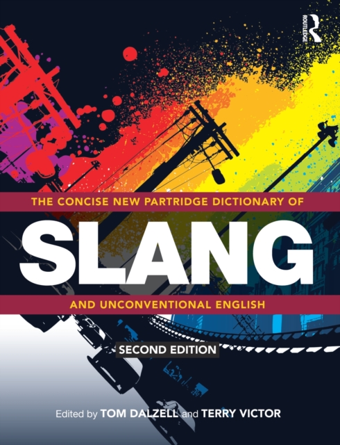 The Concise New Partridge Dictionary of Slang and Unconventional English, PDF eBook