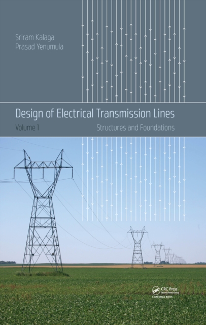 Design of Electrical Transmission Lines : Structures and Foundations, EPUB eBook