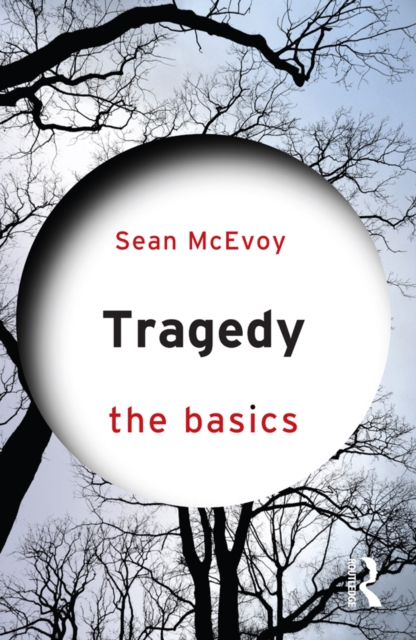 Tragedy: The Basics, EPUB eBook