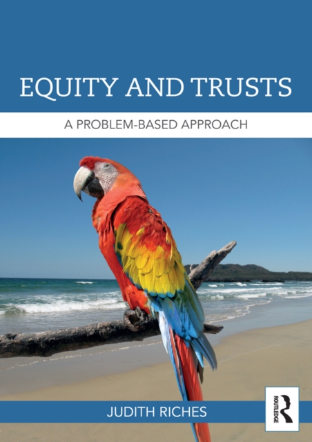 Equity and Trusts : A Problem-Based Approach, PDF eBook