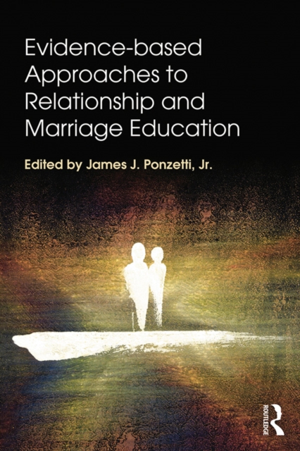 Evidence-based Approaches to Relationship and Marriage Education, EPUB eBook