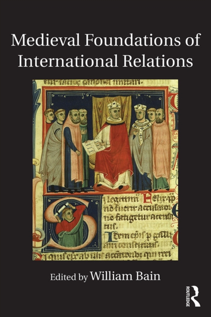 Medieval Foundations of International Relations, EPUB eBook