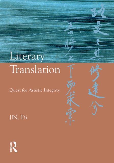 Literary Translation : Quest for Artistic Integrity, PDF eBook